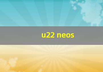 u22 neos